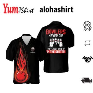 Blowers Never Die They Just End Up In The Gutter Bowling Hawaiian Shirt Summer Gift For Bowling Team Shirt