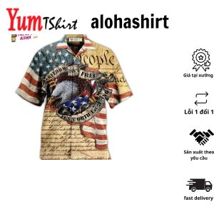 America Freedom Worth Fighting For America Hawaiian Shirt