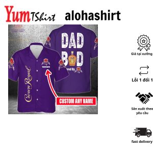 Dad Bod Powered By Crown Royal Custom Name Hawaiian Shirt