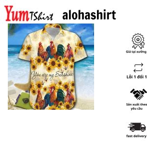 Hawaiian Aloha Shirts Roosters Youre My Sunshine Chicken Lover Hawaiian Shirt For Summer Gifts